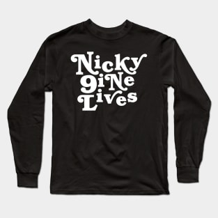 Nicky 9ine Lives Long Sleeve T-Shirt